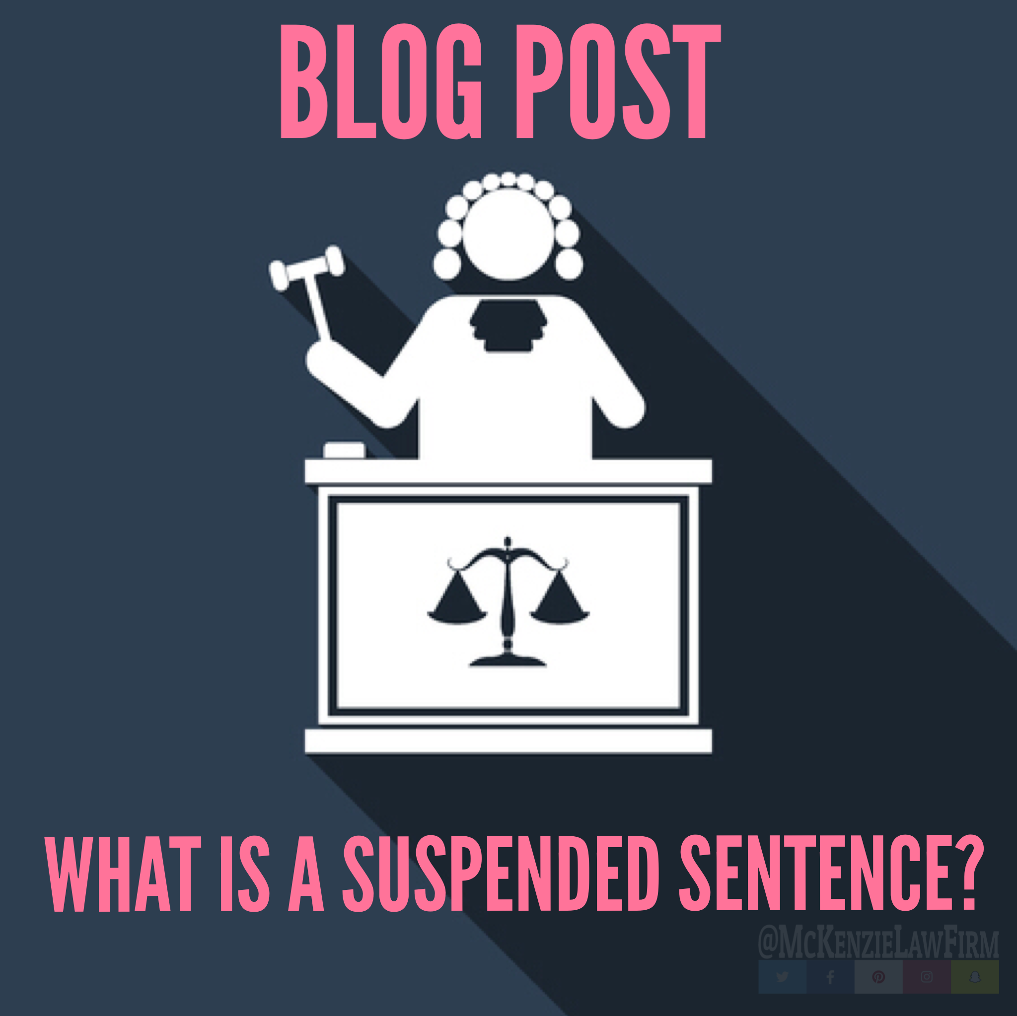What Is A Suspended Sentence McKenzie Law Firm